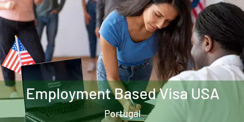  Employment Based Visa USA Portugal