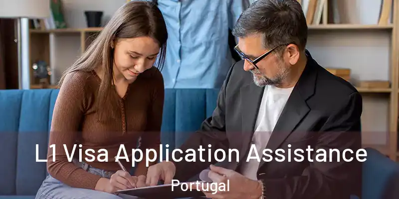  L1 Visa Application Assistance Portugal