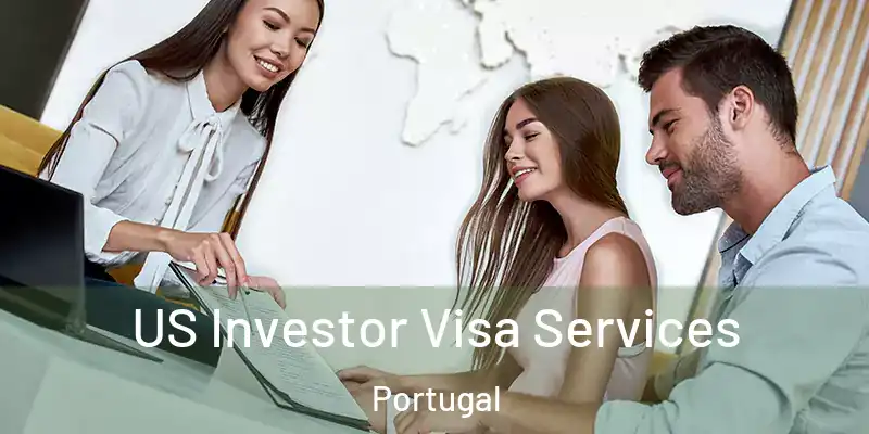  US Investor Visa Services Portugal