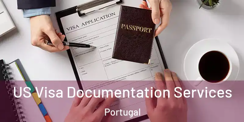  US Visa Documentation Services Portugal