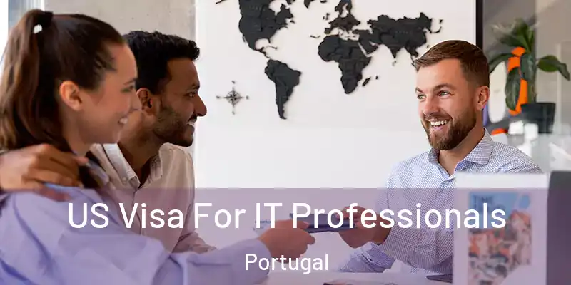  US Visa For IT Professionals Portugal