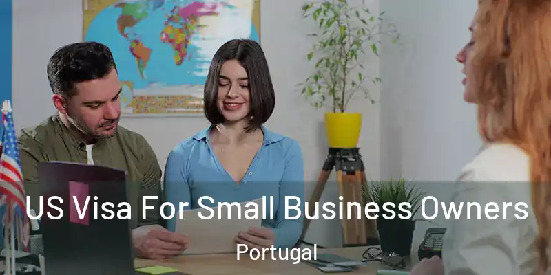  US Visa For Small Business Owners Portugal