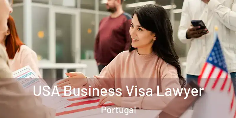  USA Business Visa Lawyer Portugal